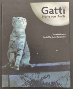 Gatti – Storie Con I Baffi